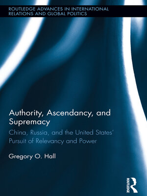 cover image of Authority, Ascendancy, and Supremacy